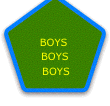 

      BOYS
     BOYS
    BOYS