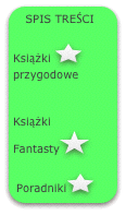 SPIS TREŚCI

Książki ￼przygodowe


Książki     Fantasty￼

Poradniki￼